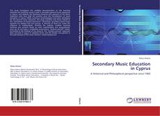 Couverture de Secondary Music Education in Cyprus
