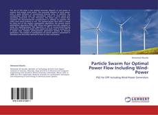 Copertina di Particle Swarm for Optimal Power Flow Including Wind-Power
