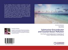 Portada del libro de Submarine Groundwater and Coastal Ocean Pollution