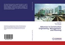 Copertina di Advances In Construction Engineering, Management, and Planning