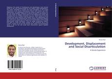 Buchcover von Development, Displacement and Social Disarticulation