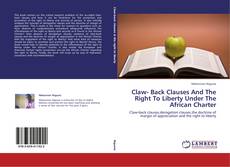 Couverture de Claw- Back Clauses And The Right To Liberty Under The African Charter