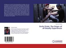 Bookcover of Sinful Pride: The Origin of all Deadly Experiences
