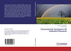 Couverture de Characteristic Symptoms Of Pollutant Elements
