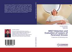 Bookcover of MSCT Detection and Evaluation of Lesions of Paranasal Sinuses