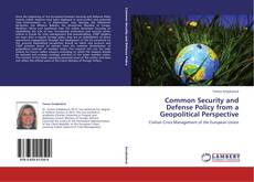 Bookcover of Common Security and Defense Policy from a Geopolitical Perspective