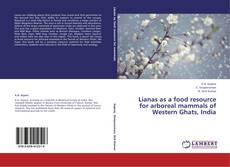 Buchcover von Lianas as a food resource for arboreal mammals of Western Ghats, India
