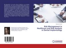 Couverture de Risk Management in Healthcare and Risk Analysis in Dental Implantology