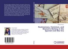 Buchcover von Postmemory, Feminism, and Women's Writing in the Spanish Civil War Era