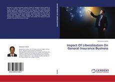 Copertina di Impact Of Liberalization On General Insurance Business