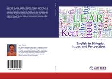 Bookcover of English in Ethiopia: Issues and Perspectives