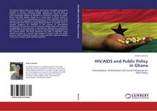 Couverture de HIV/AIDS and Public Policy in Ghana