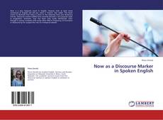 Portada del libro de Now as a Discourse Marker in Spoken English