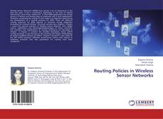 Routing Policies in Wireless Sensor Networks kitap kapağı