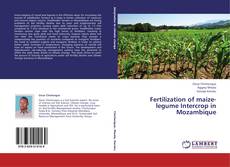 Fertilization of maize-legume Intercrop in Mozambique kitap kapağı