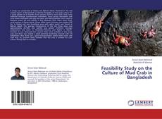 Couverture de Feasibility Study on the Culture of Mud Crab in Bangladesh