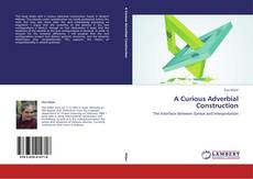 Copertina di A Curious Adverbial Construction