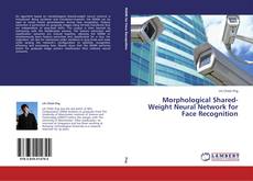Buchcover von Morphological Shared-Weight Neural Network for Face Recognition
