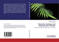 Couverture de Diversity, Ecology and Regeneration Studies
