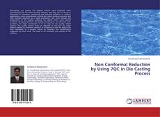 Buchcover von Non Conformal Reduction by Using 7QC in Die Casting Process