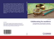 Couverture de Collaborating for excellence