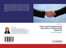 Обложка Client-Agent Relationship Dynamics in Advertising Agencies