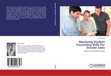 Couverture de Mastering Student Counseling Skills For Greater Sales