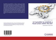 Is it possible to establish a fiscal union within the EU? kitap kapağı