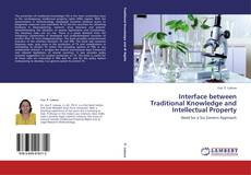 Обложка Interface between Traditional Knowledge and Intellectual Property