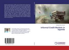 Portada del libro de Informal Credit Markets in Uganda
