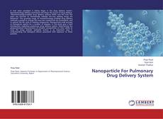 Nanoparticle For Pulmonary Drug Delivery System kitap kapağı