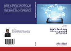 Capa do livro de IMAGE Resolution Enhancement and DENOISING 