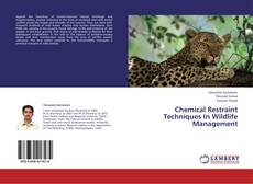 Buchcover von Chemical Restraint Techniques In Wildlife Management