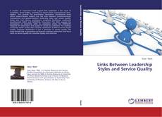 Copertina di Links Between Leadership Styles and Service Quality