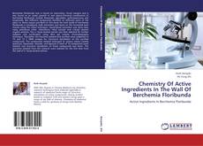Buchcover von Chemistry Of Active Ingredients In The Wall Of Berchemia Floribunda