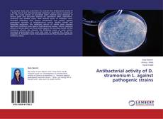 Copertina di Antibacterial activity of D. stramonium L. against pathogenic strains