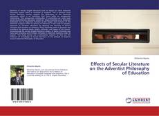Copertina di Effects of Secular Literature on the Adventist Philosophy of Education