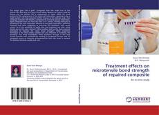 Buchcover von Treatment effects on microtensile bond strength of repaired composite