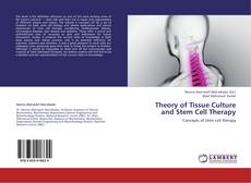 Couverture de Theory of Tissue Culture and Stem Cell Therapy