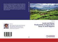 Buchcover von Land and Water Productivity of Agriculture Areas in Arid Regions