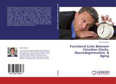 Capa do livro de Functional Links Between Circadian Clocks, Neurodegeneration, & Aging 