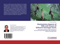 Capa do livro de Biochemistry Aspects of Milk and Tissues of Different Genotype Goats 