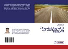 Buchcover von A Theoretical Approach of Multi-user Quantum Key Distribution