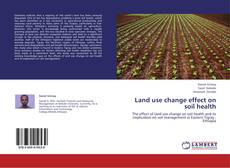 Copertina di Land use change effect on soil health