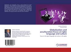 Copertina di Globalization and acculturation:Focus on Igbo language and culture