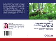 Copertina di Xylanases of Coprinellus disseminatus for Pulp and Paper Industry