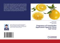 Buchcover von Frequency of Insecticides Application Against Citrus leaf miner