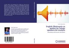 Copertina di English Obstruents as spoken by Telugu speakers:An analysis