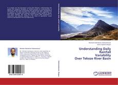 Capa do livro de Understanding Daily Rainfall Variability Over Tekeze River Basin 