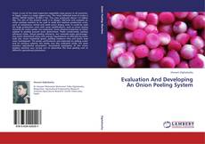 Couverture de Evaluation And Developing An Onion Peeling System